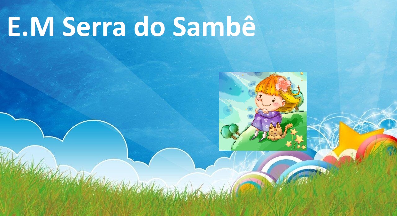E.M Serra do Sambê