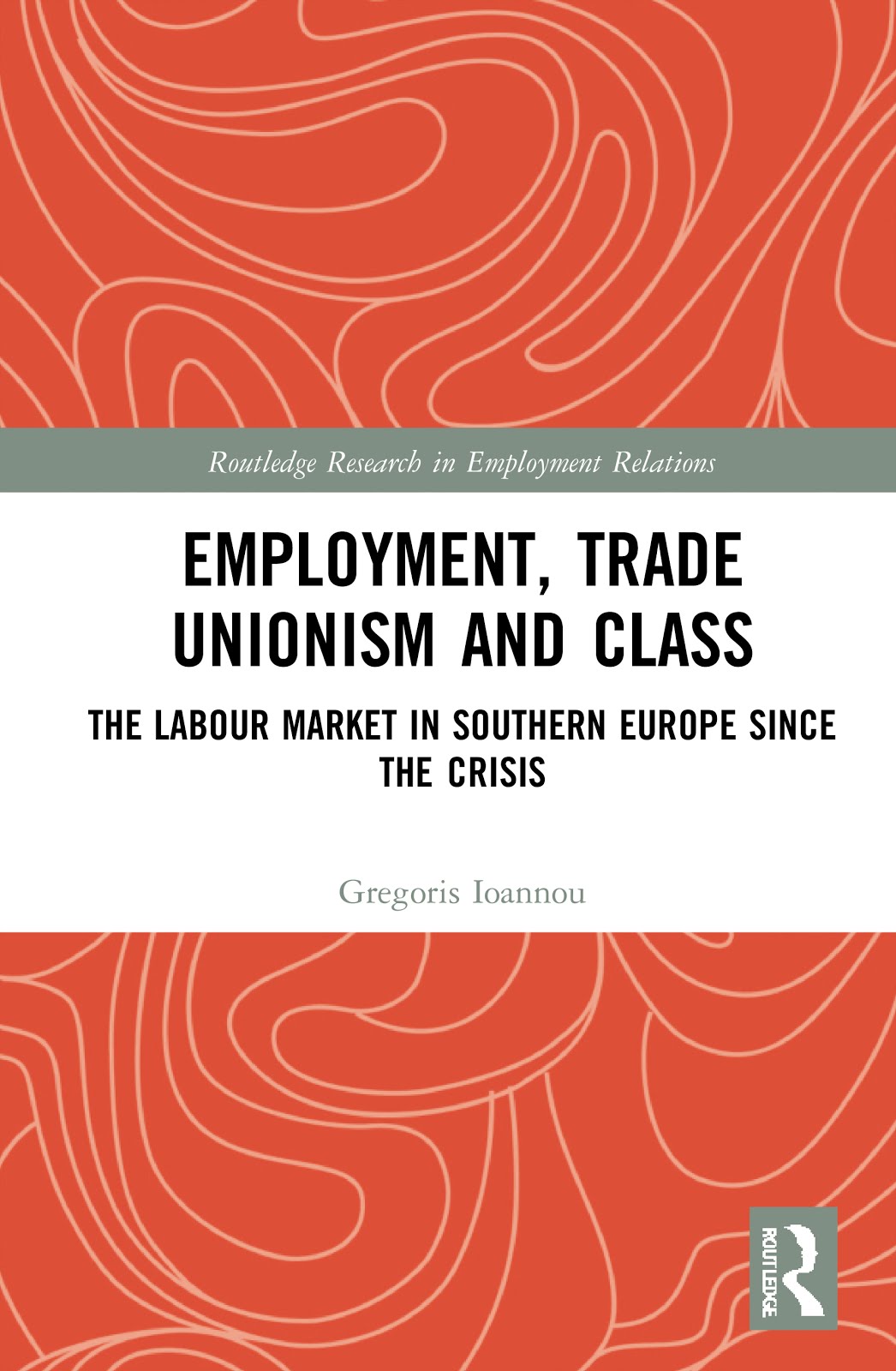 Employment, trade unionism and class: the labour market in southern Europe since the crisis, 2021