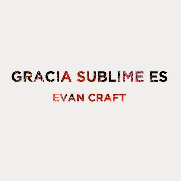 Gracia Sublime Evan Craft Gracia Sublime Evan Craft