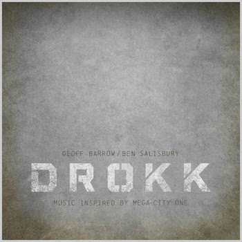 drokk Geoff Barrow and Ben Salisbury -  Drokk: Music inspired by Mega​-​City One [7.3]