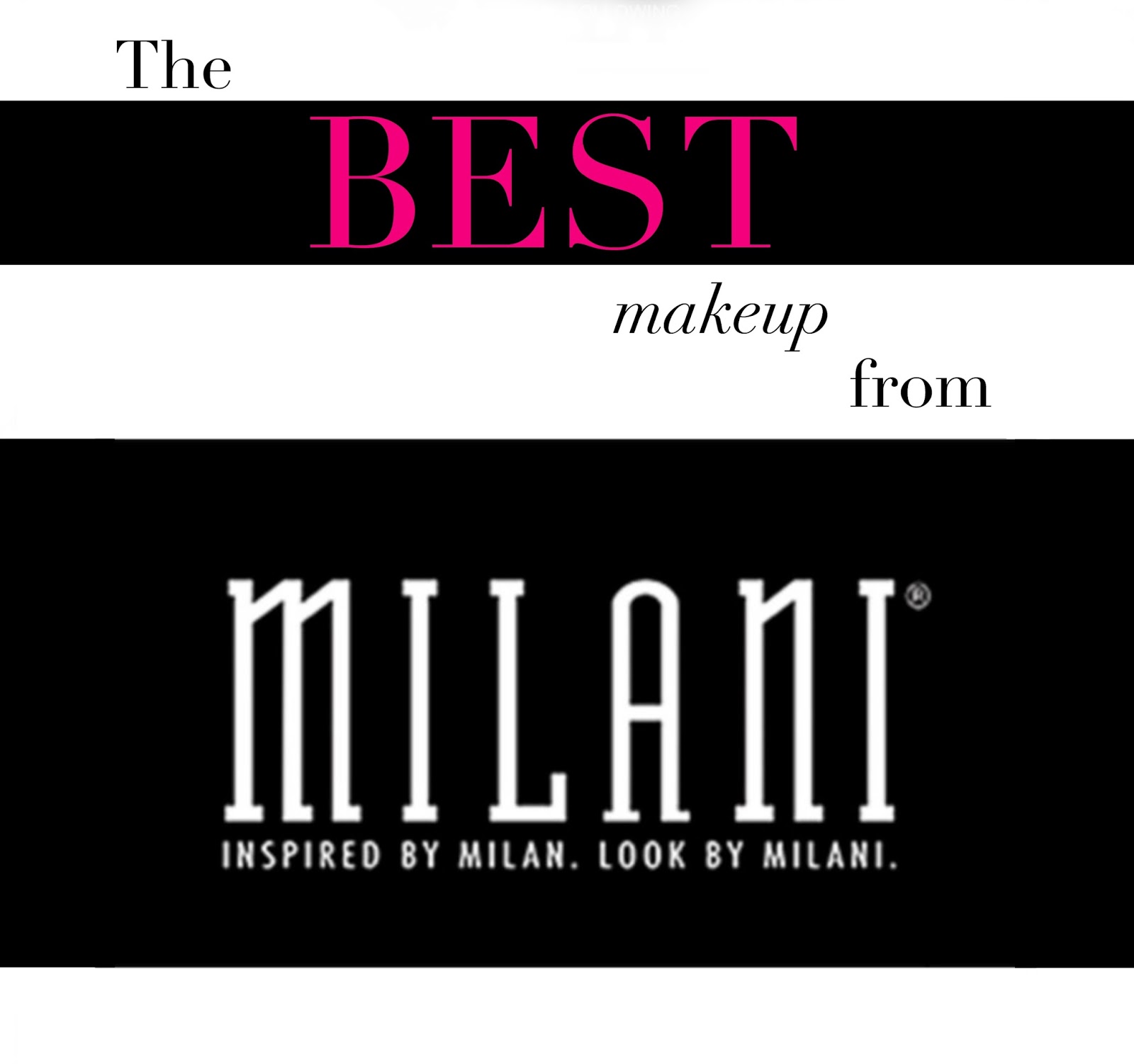 Elle Sees Beauty Blogger in Atlanta Best & Worst Milani Products