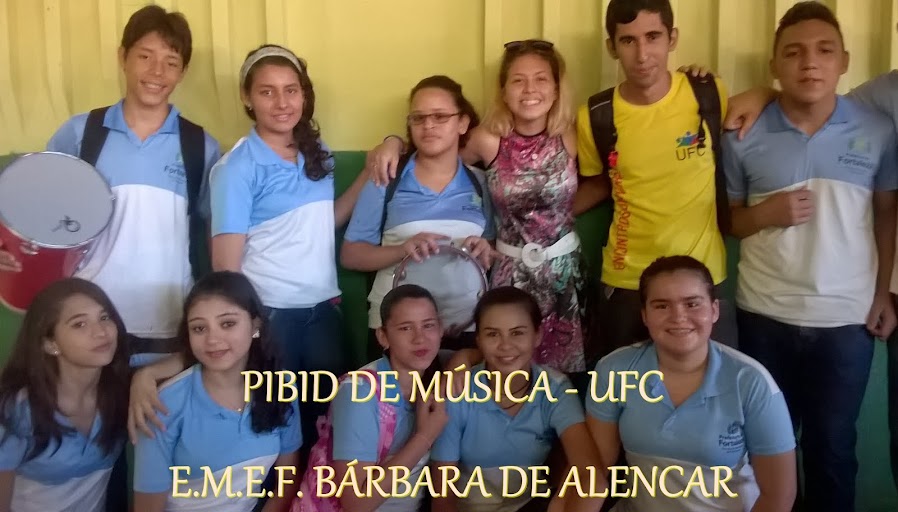 PIBID DE MÚSICA: EMEF BÁRBARA DE ALENCAR