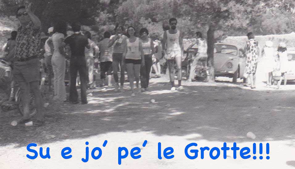                Su e jo' pe' le Grotte!