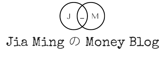 JiaMing の Money Blog 