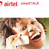 Airtel Smart Talk is the Latest and Cheapest Airtel Call Tariff Plan of 11K/Sec to all Networks