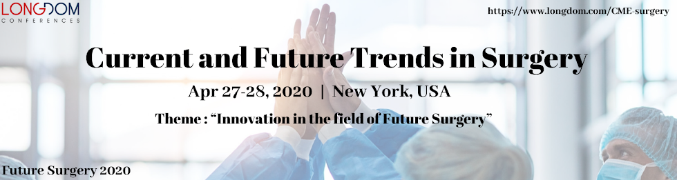 Current and Future Trends in Surgery Apr 27-28, 2020 New York, USA