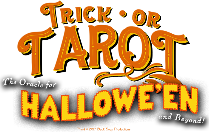 Trick or Tarot - The Halloween Tarot Deck from Duck Soup Productions