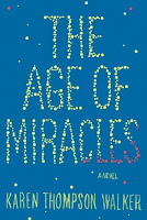 Book cover of The Age of Miracles by Karen Thompson Walker