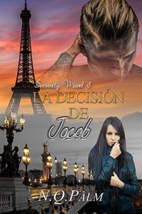 La decisión de Jacob (Security Ward 5)- N.Q. Palm