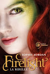 Firelight - La Ribelle