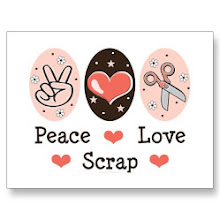 Peace Love Scrap