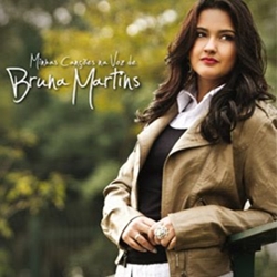 Bruna Martins - Minha Canções 2011 Bruna Martins - Minha Canções 2011