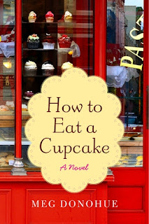 How To Eat A Cupcake by Meg Donohue Review of How To Eat A Cupcake by Meg Donohue published by Harper Collins