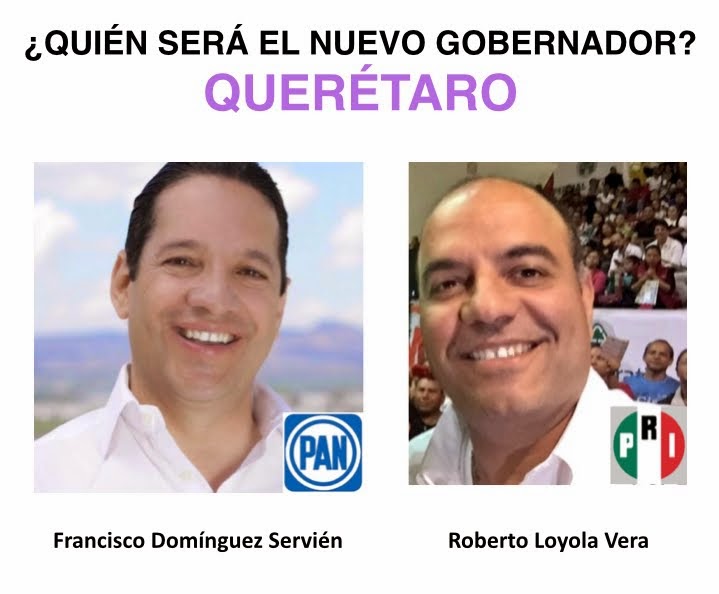 CANDIDATOS A GOBERNADOR, QUERÉTARO