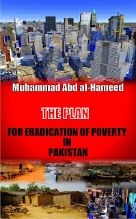 The plan for eradication of poverty in Pakistan By M.A Hameed The plan for eradication of poverty in Pakistan By M.A Hameed