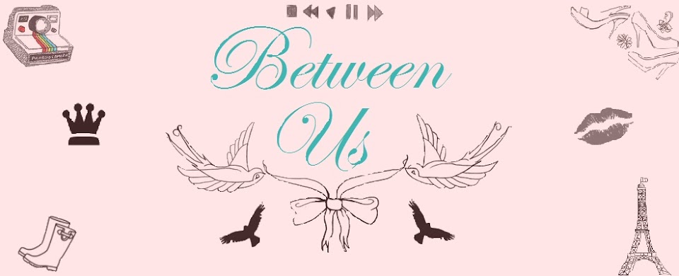 Between Us!