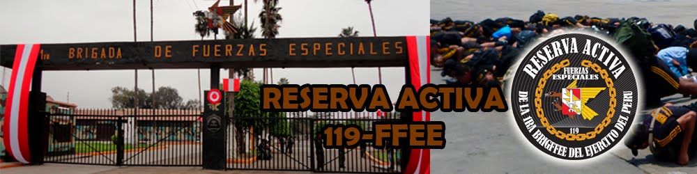 RESERVA ACTIVA 119 DE LA 1RA BRIGFFEE DEL EJERCITO DEL PERU