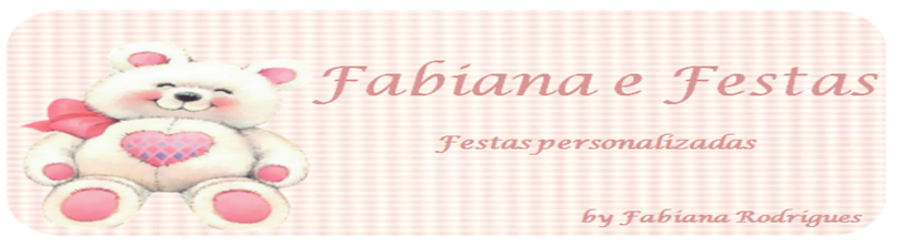 Fabiana e Festas
