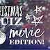 Blogmas Day Fifteen // Christmas Quiz! Movie Edition
