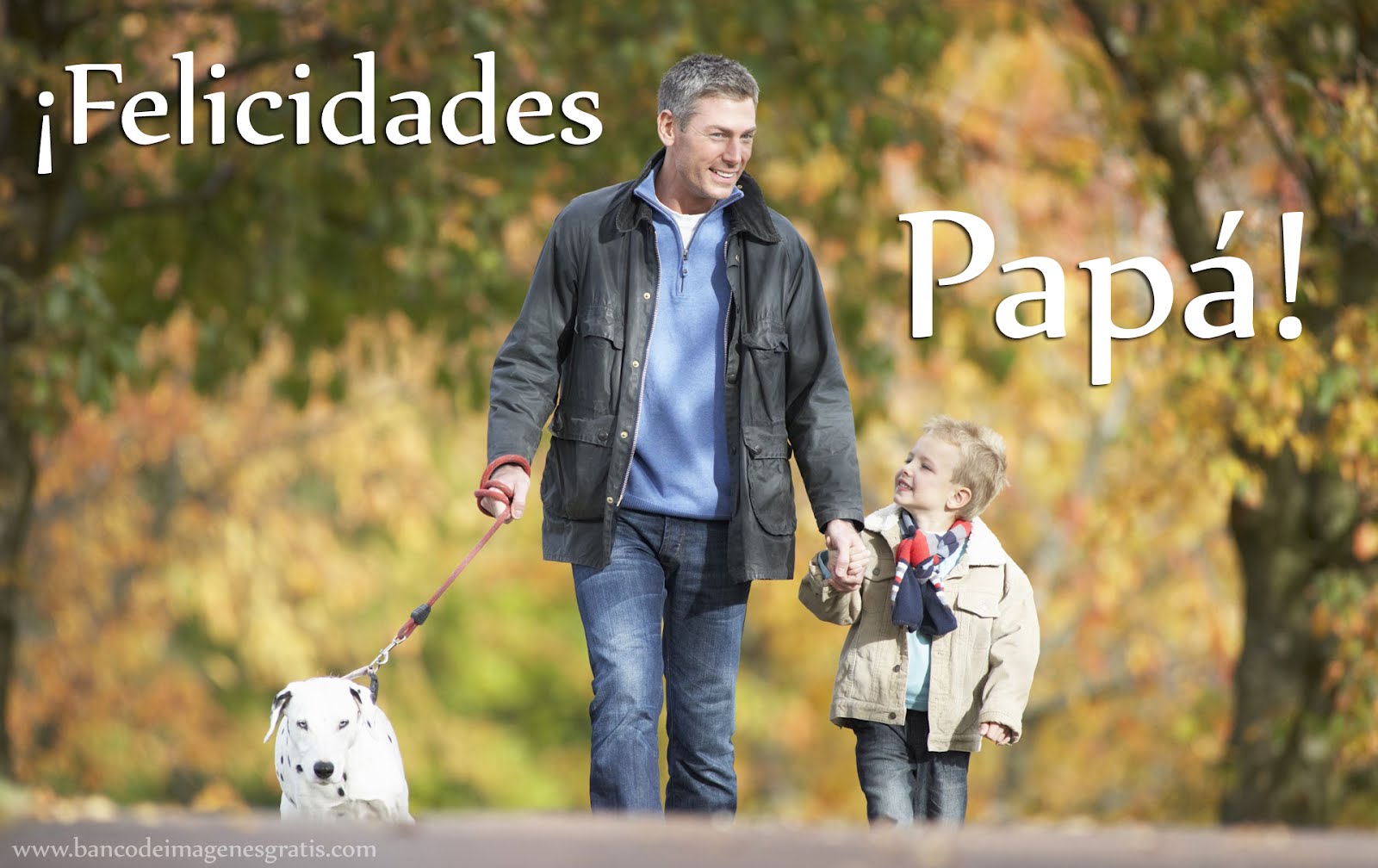 Felicidades Papá! - Mensajes para el Día del Padre