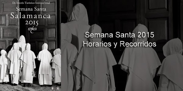 Horarios e Itinerarios Semana Santa Salamanca 2015 Horarios e Itinerarios Semana Santa Salamanca 2015