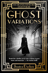 GHOST VARIATIONS: the strangest detective story in music, based upon a true incident