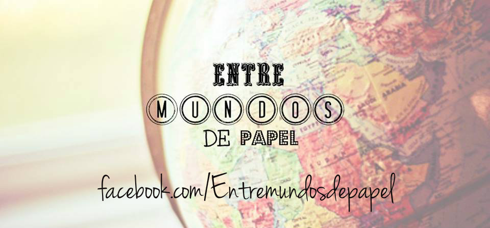 Entre mundos de papel