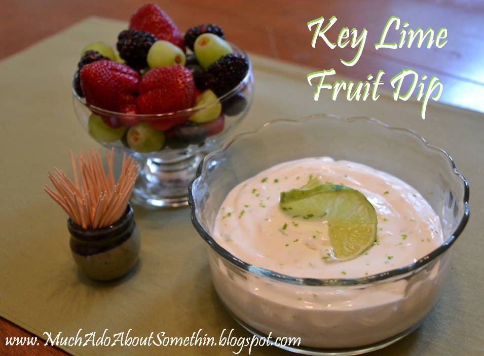Much Ado About Somethin Key Lime Fruit Dip