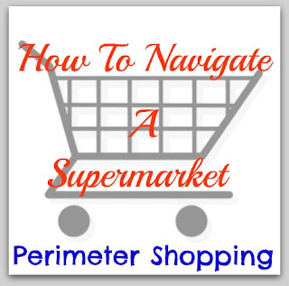perimeter shopping how to navigate a supermarket