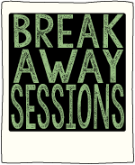 Breakaway Sessions