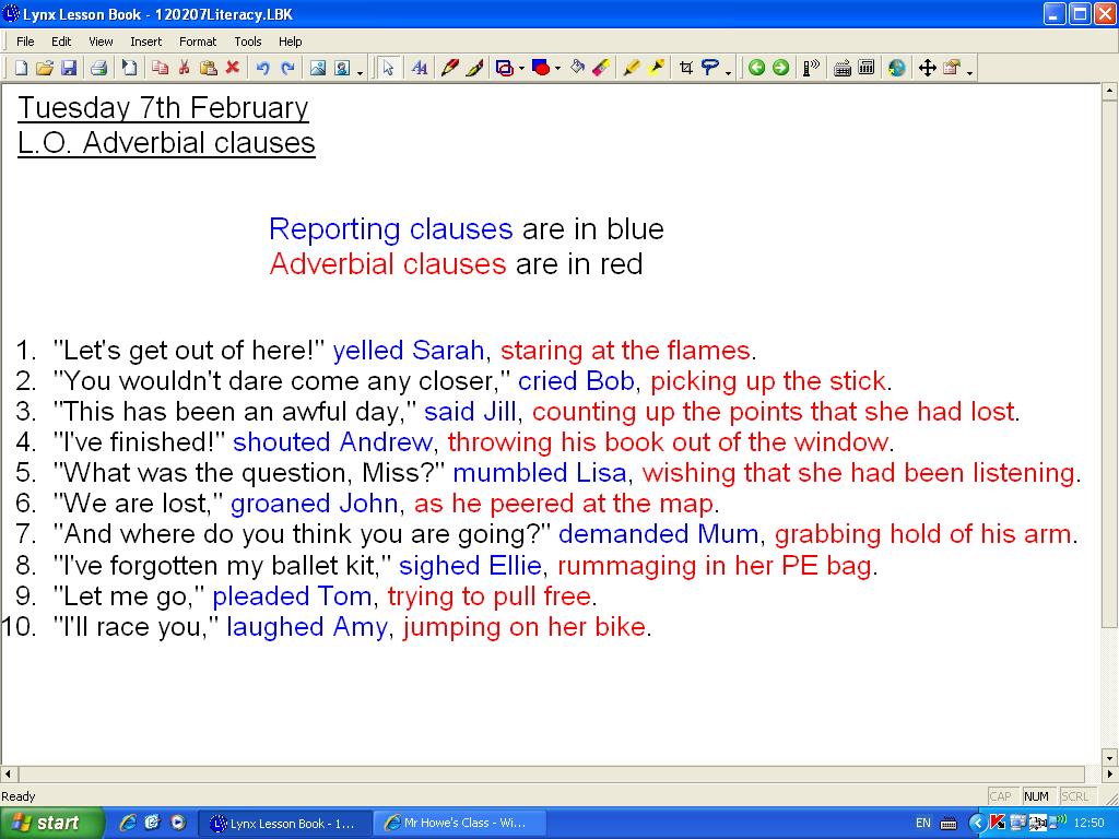 Mr Howe's Class Literacy reporting clauses and adverbial clauses