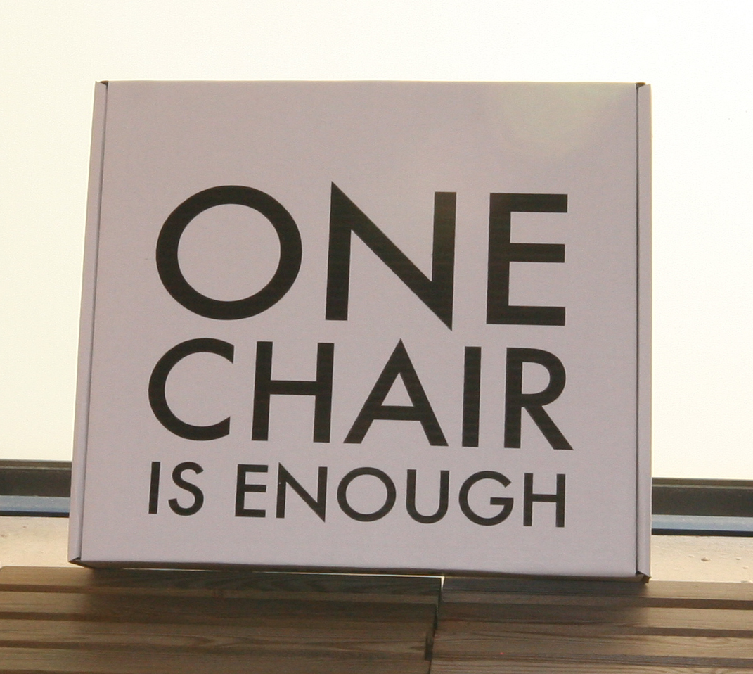 pientä mutta suurta One Chair Is Enough