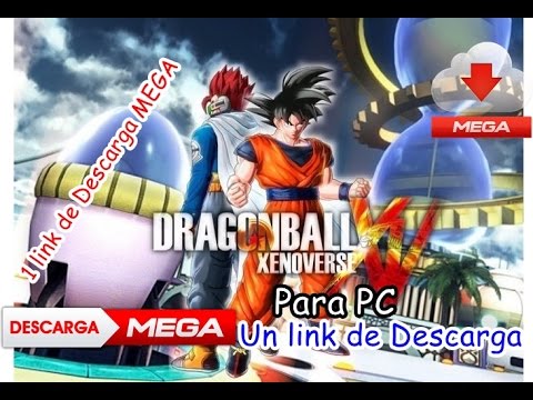 Dragon Ball Xenoverse en 1 Link MEGA para PC