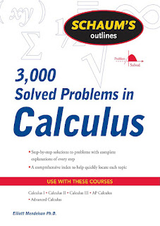 Schaum's Outline of 3,000 Solved Problems in Calculus by Elliott Mendelson Free Download