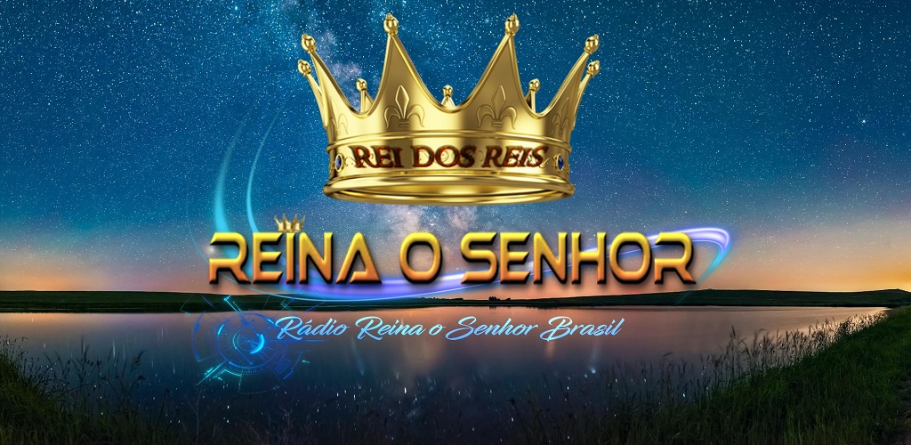 RADIO REINA O SENHOR