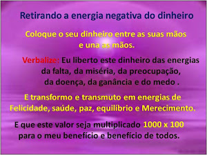 RETIRANDO A ENERGIA NEGATIVA DO DINHEIRO