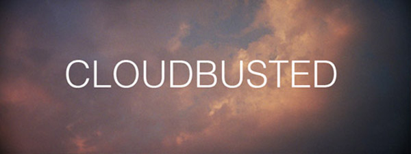 CLOUDBUSTED