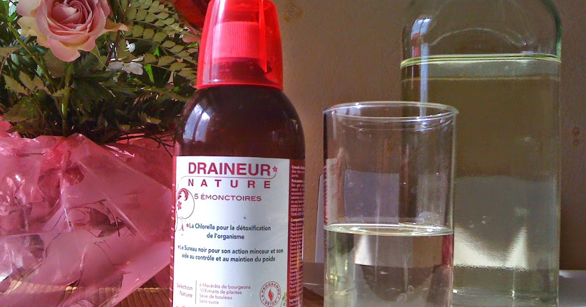 JE TESTE DES PRODUITS: DRAINEUR NATURE 5 ÉMONCTOIRES DE JE TESTE DES PRODUITS: DRAINEUR NATURE 5 ÉMONCTOIRES DE