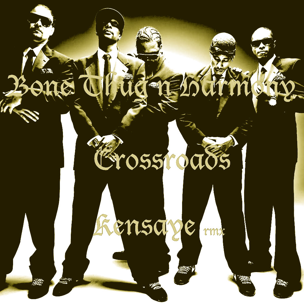 Bone Thugs n Harmony Crossroads (Kensaye Remix)