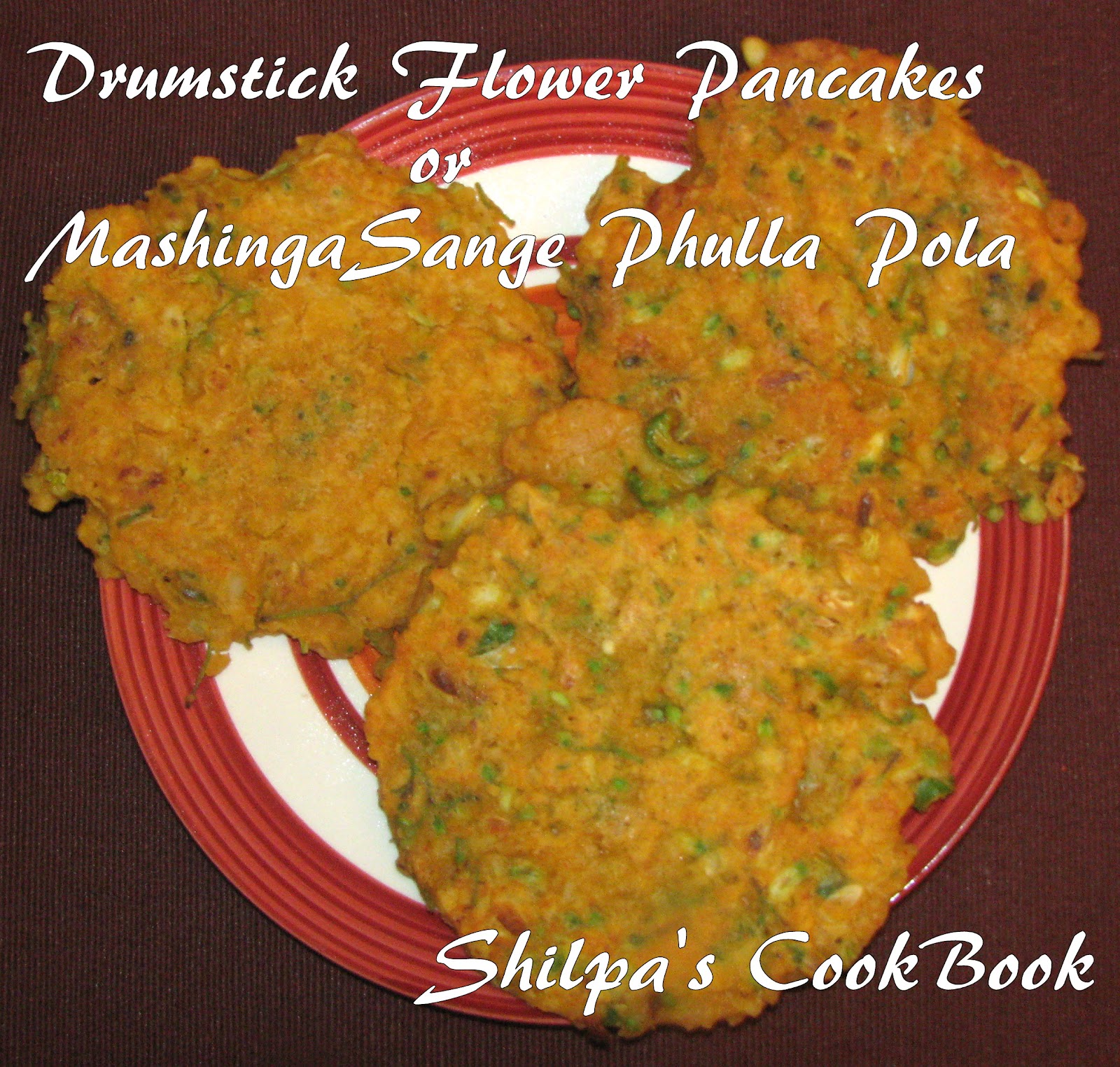 Cook Book Drumstick Flower Pancakes or "Mashinga Sange Phulla Polo"