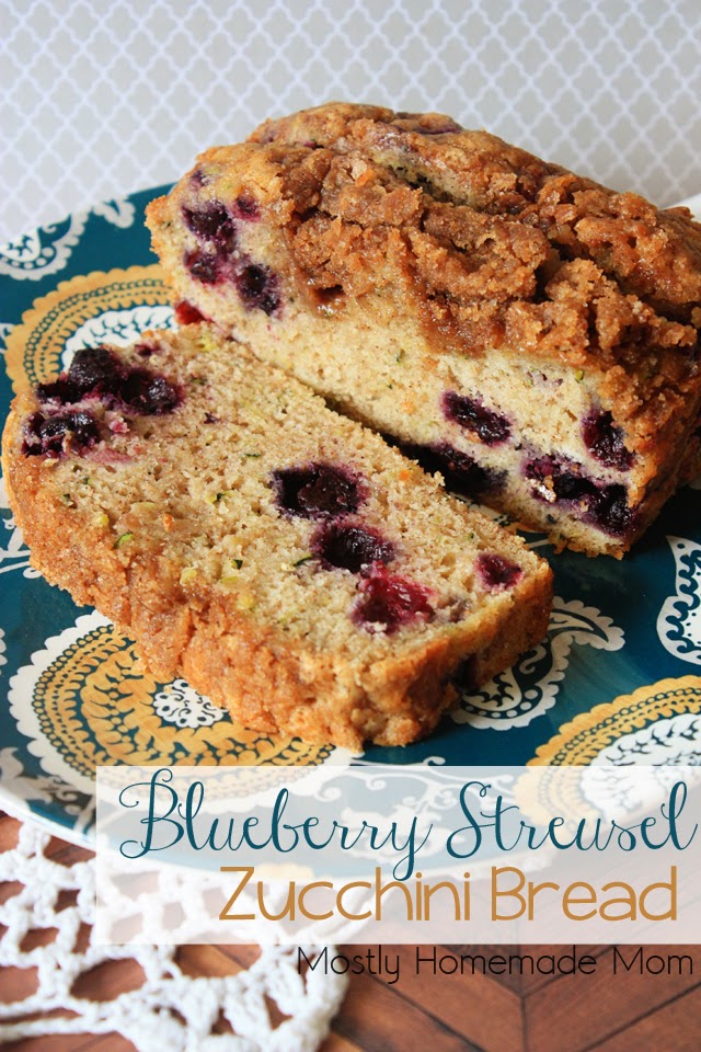 Blueberry Streusel Zucchini Bread Mostly Homemade Mom