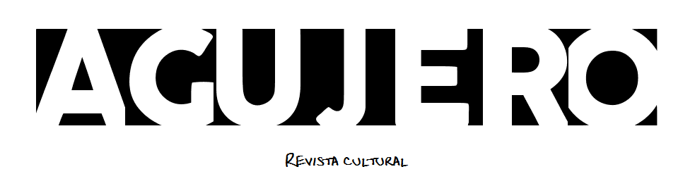 Agujero |Revista cultural