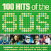 VA - 100 Hits of the 80's, Vol. 1 [3 CDs][2015][M4A][256 Kbps][MEGA]