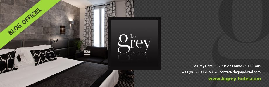 Le Grey Hotel - Blog Officiel - Hôtel 4 étoiles Paris Opera