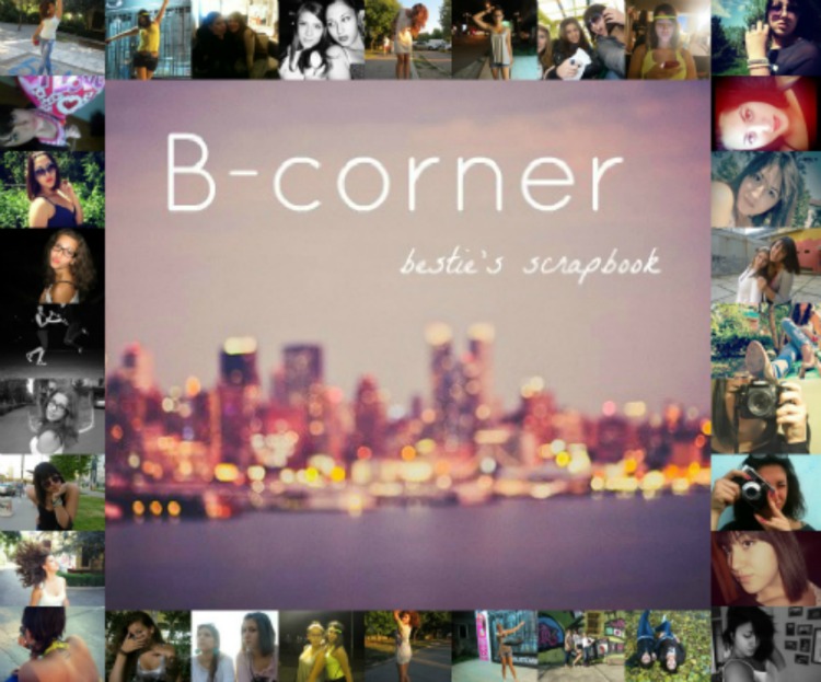 B Corner-Bestie's scrapbook