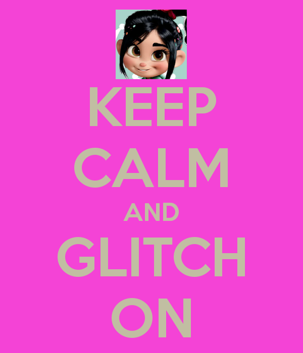 keep-calm-and-glitch-on-2.png