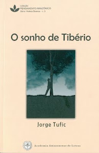 O SONHO DE TIBÉRIO de Jorge Tufic