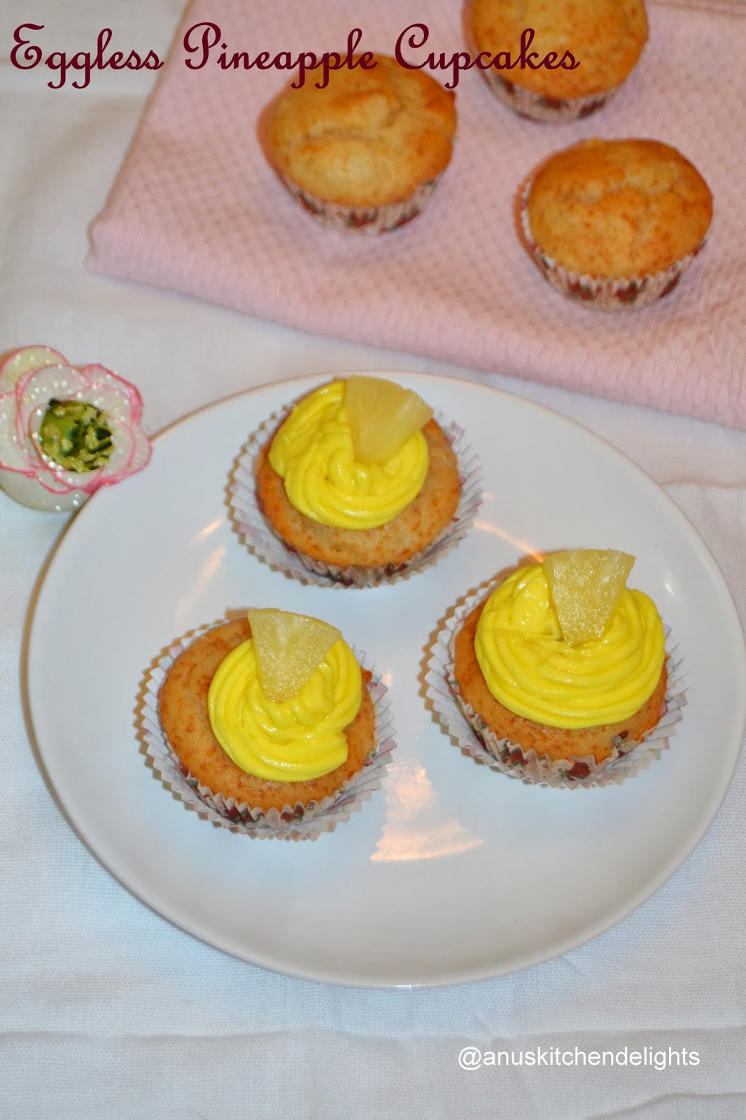 Egg-less Pineapple Cupcakes