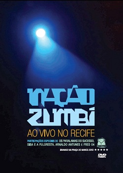CAPA | Baixar Show Nação Zumbi: Ao Vivo em Recife Xvid DVDRip Grátis CAPA | Baixar Show Nação Zumbi: Ao Vivo em Recife Xvid DVDRip Grátis