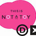 @DesignExchange - This Is Not A Toy #Toronto MONDAY- SATURDAY: 10AM - 5PM SUNDAY: 12PM - 5PM